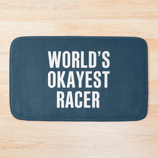 Item preview, Worlds Okayest Racer designed and sold by CeciLop.