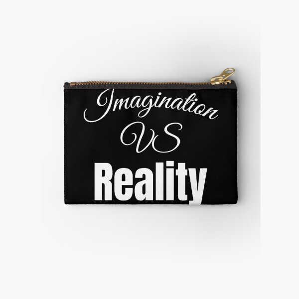 Item preview, Imagination Vs Reality designed and sold by Sonatablue.