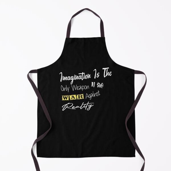 Item preview, imagination is the only weapon in the war against reality designed and sold by Yonshop.