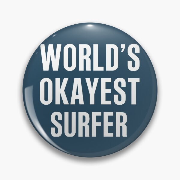 Item preview, Worlds Okayest Surfer designed and sold by CeciLop.
