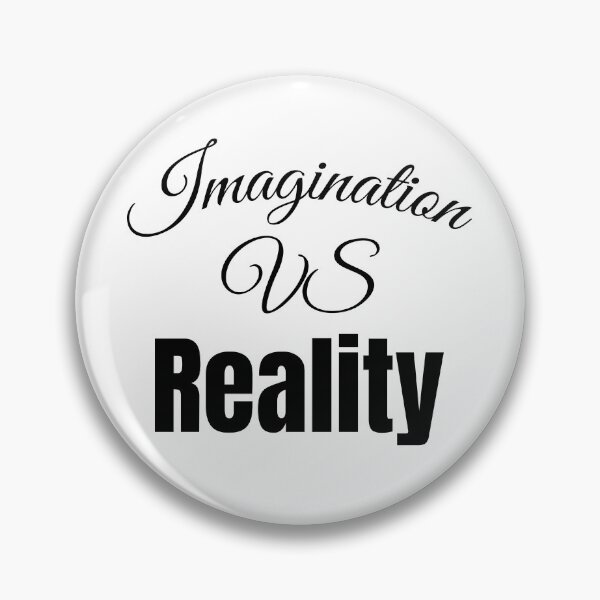 Item preview, Imagination Vs Reality Epic designed and sold by Sonatablue.