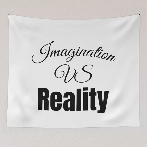 Item preview, Imagination Vs Reality Epic designed and sold by Sonatablue.