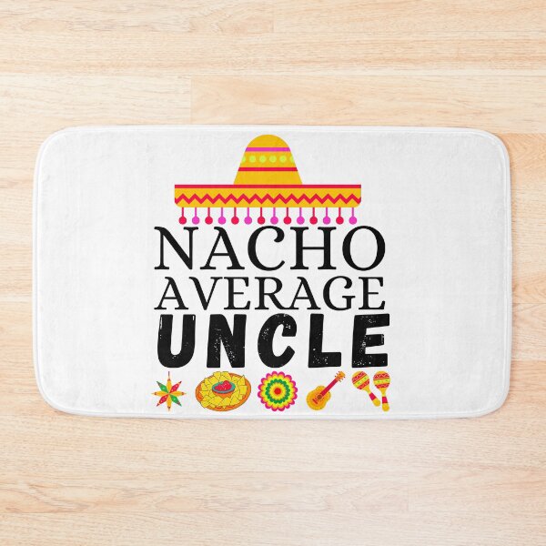 Item preview, nacho average uncle designed and sold by ronaldsonou.