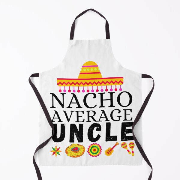 Item preview, nacho average uncle designed and sold by ronaldsonou.