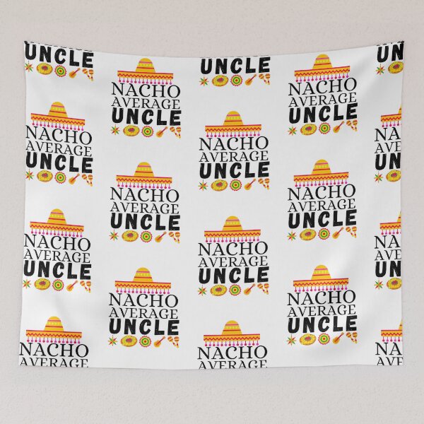 Item preview, nacho average uncle designed and sold by ronaldsonou.