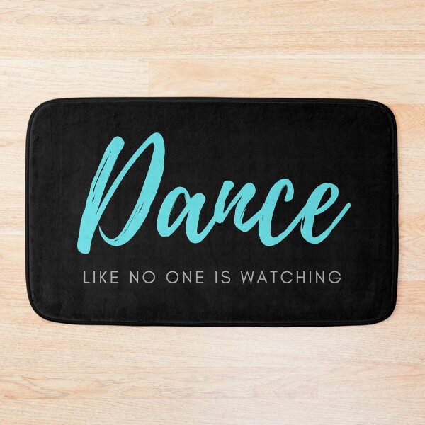Item preview, Dance like no one is watching  designed and sold by BlakefourDesign.