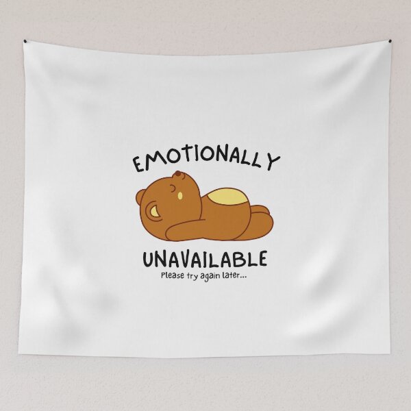Item preview, Emotionally Unavailable Please Try Again Later - Cute Sleeping Bear designed and sold by Teetee94.