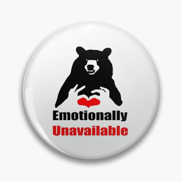 Item preview, Emotionally Unavailable designed and sold by printhappy4you.