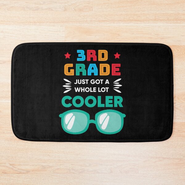 Item preview, 3rd grade just got a whole lot cooler designed and sold by Dahiss.