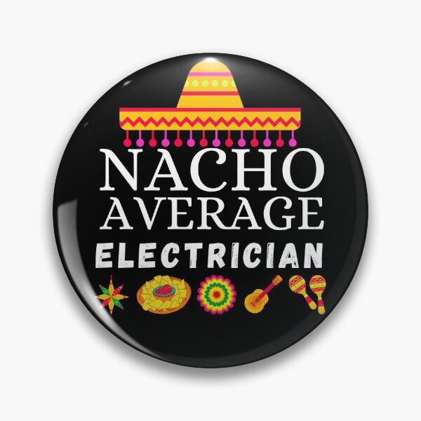 Item preview, nacho average electrician designed and sold by ronaldsonou.
