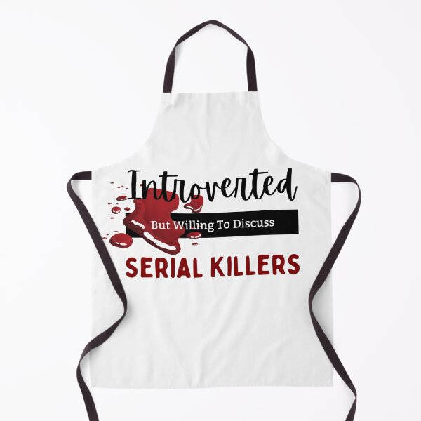 Item preview, Introverted But Willing To Discuss Serial Killers Graphic designed and sold by Marie Labradore.