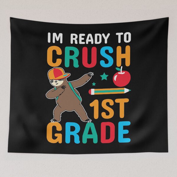 Item preview, i'm ready to crush 1st grade sloth funny dabbing sloth designed and sold by Dahiss.