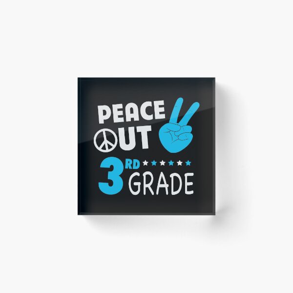 Item preview, peace out 3rd grade designed and sold by Dahiss.
