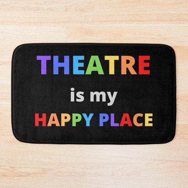 Item preview, Theatre is my Happy Place- Rainbow Colours designed and sold by BlakefourDesign.