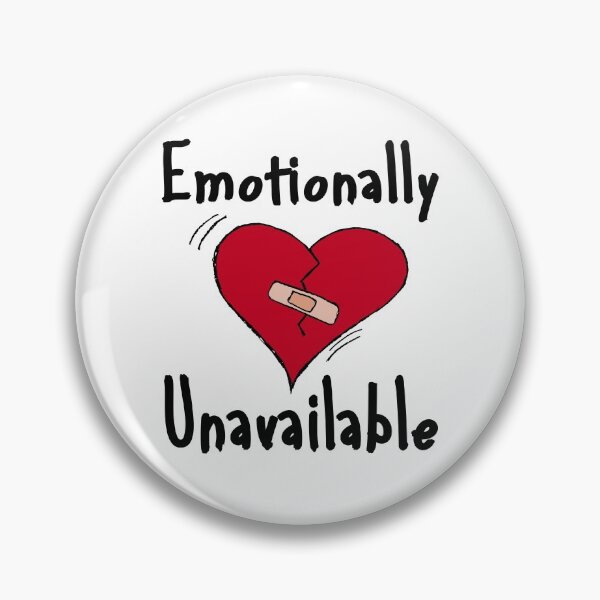 Item preview, Emotionally Unavailable designed and sold by printhappy4you.