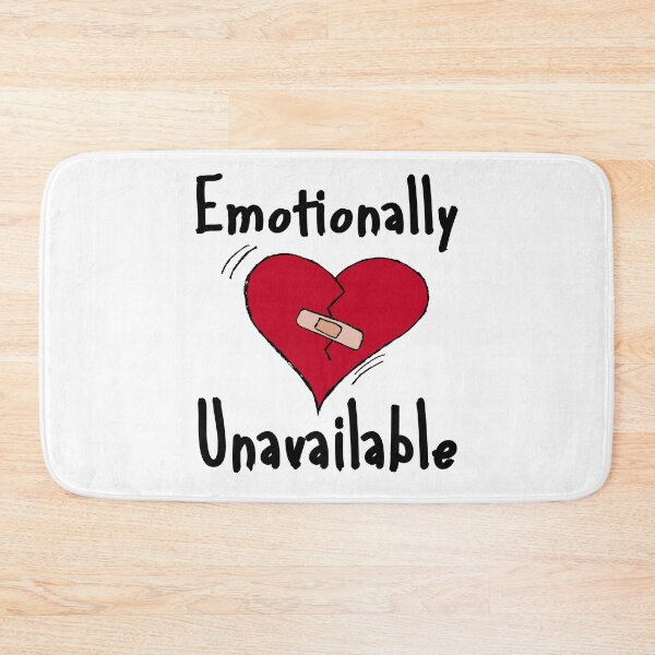 Item preview, Emotionally Unavailable designed and sold by printhappy4you.