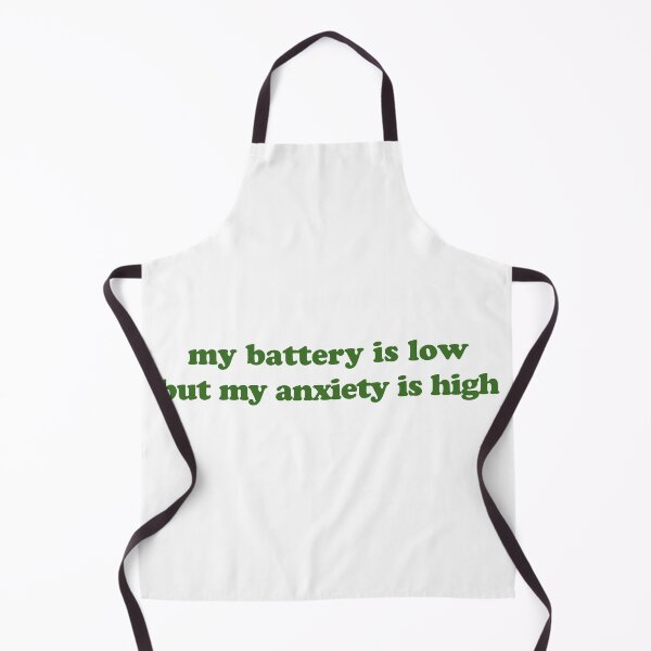 Item preview, My Battery Is Low But My Anxiety is High (Green) designed and sold by Candace Offman.