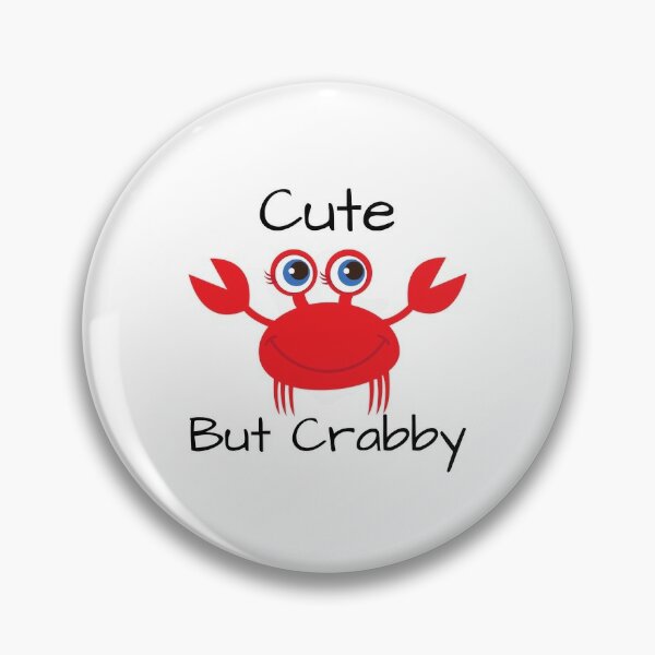 Crabby But Cute Pins