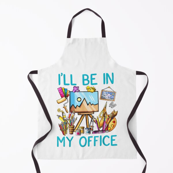 Item preview, I'LL BE IN MY OFFICE-FUNNY PAINTING GIFT FOR ARTIST designed and sold by FelixRiojas.