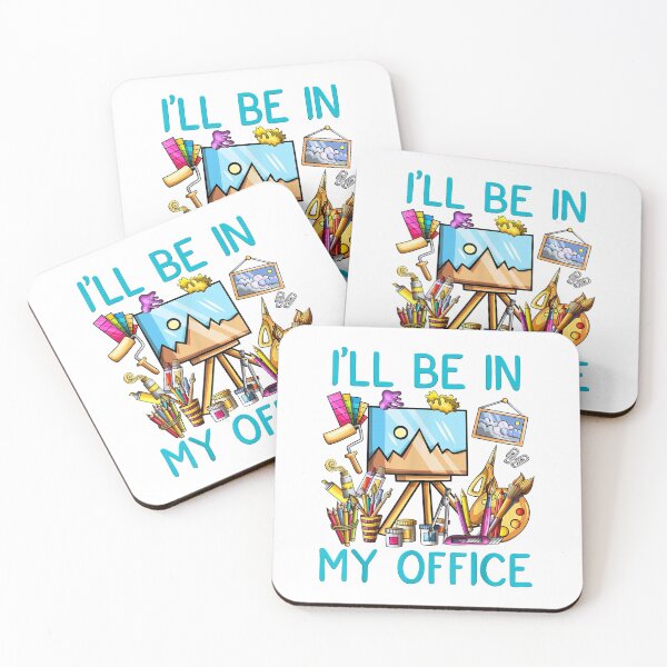 Item preview, I'LL BE IN MY OFFICE-FUNNY PAINTING GIFT FOR ARTIST  designed and sold by FelixRiojas.