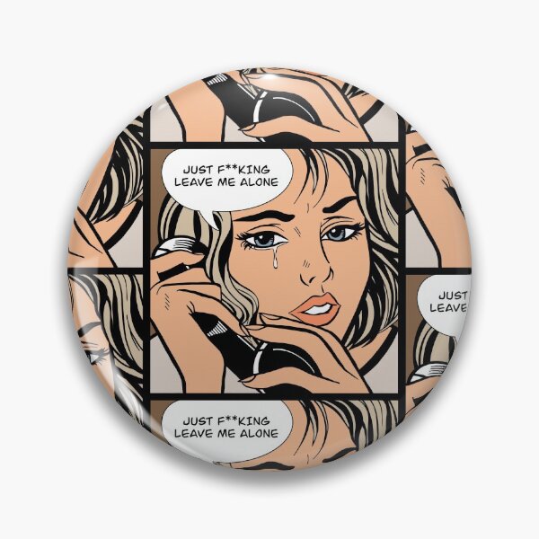 Item preview, JUST F**KING LEAVE ME ALONE BILLIE EILISH designed and sold by Monster78619.