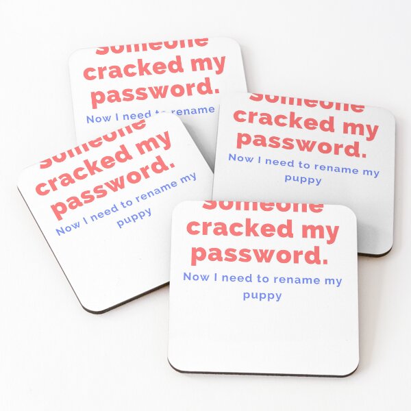 Item preview, Someone Cracked My Password - Funny Cybersecurity Quotes designed and sold by tshirtfever.