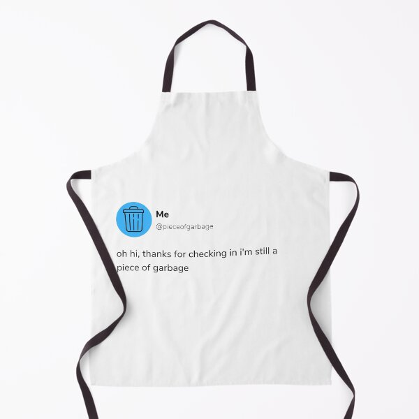 Item preview, oh hi thanks for checking in im still a piece of garbage designed and sold by brinikki.