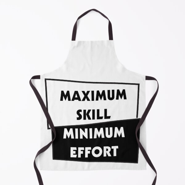Item preview, Maximum Skill Minimum Effort designed and sold by Dreams of Dubai.