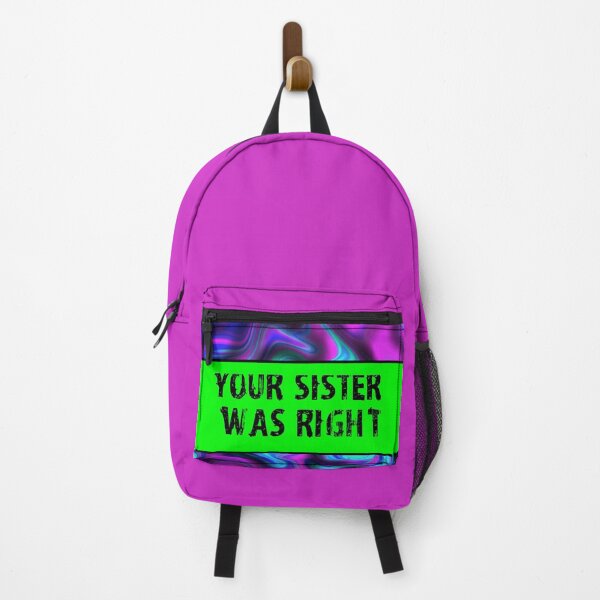 Item preview, your sister was right designed and sold by sarina G.