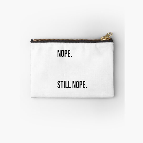 Item preview, Nope. Still Nope. designed and sold by 3bagsfull.