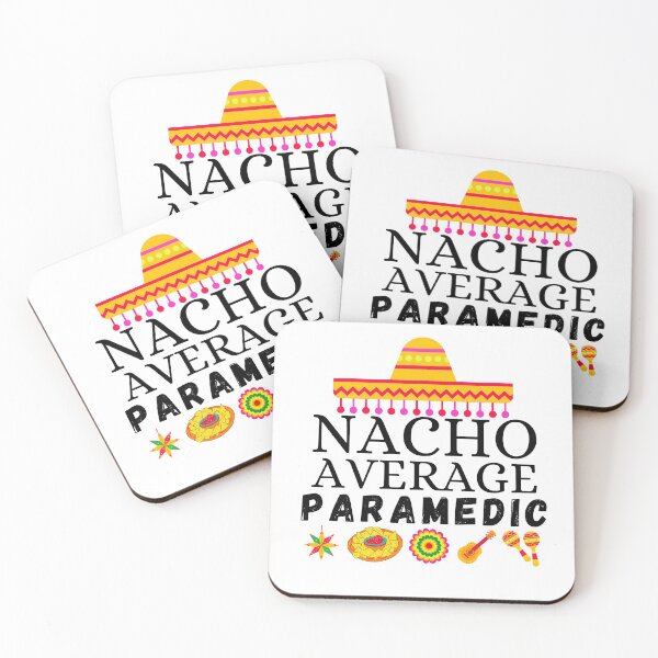 Item preview, nacho average paramedic designed and sold by ronaldsonou.