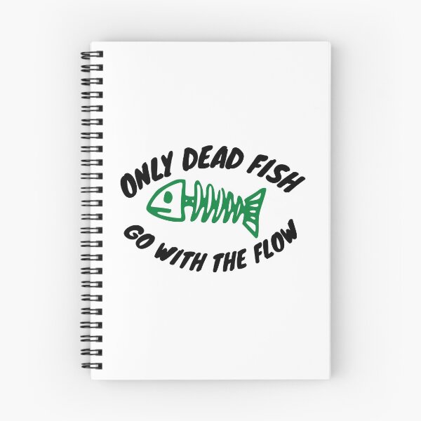 Item preview, Only Dead Fish Go With The Flow designed and sold by Water Flick.