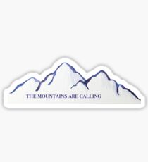 The mountains are calling Sticker