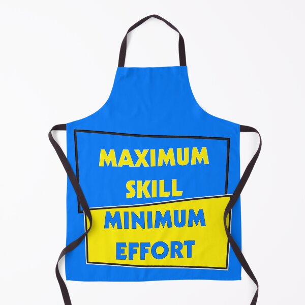 Item preview, Maximum Skill Minimum Effort | Blue and Yellow designed and sold by Dreams of Dubai.