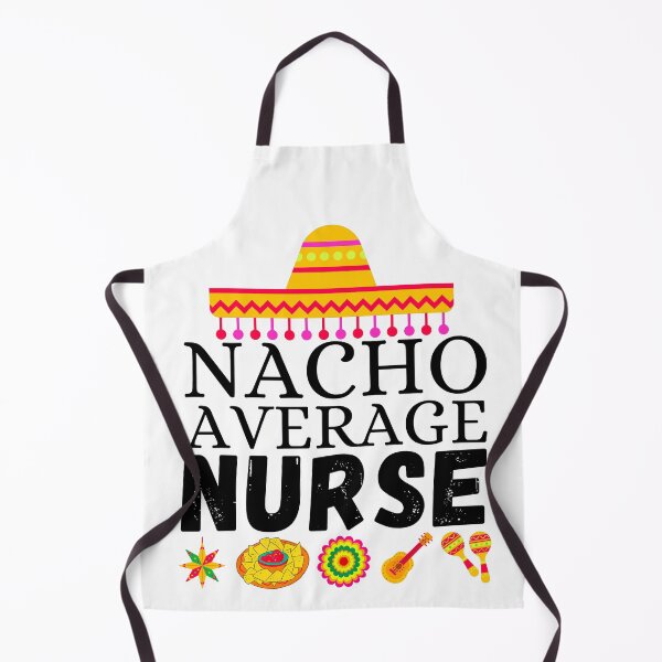 Item preview, nacho average nurse designed and sold by ronaldsonou.