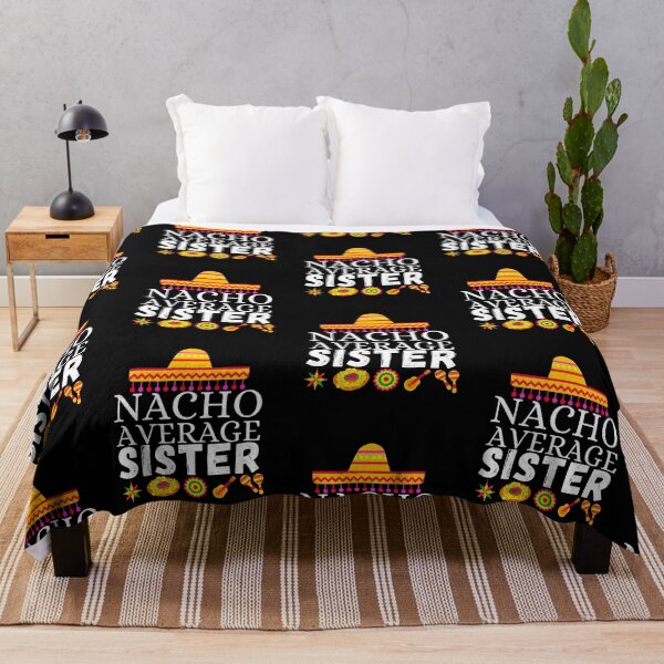 Item preview, nacho average sister designed and sold by ronaldsonou.