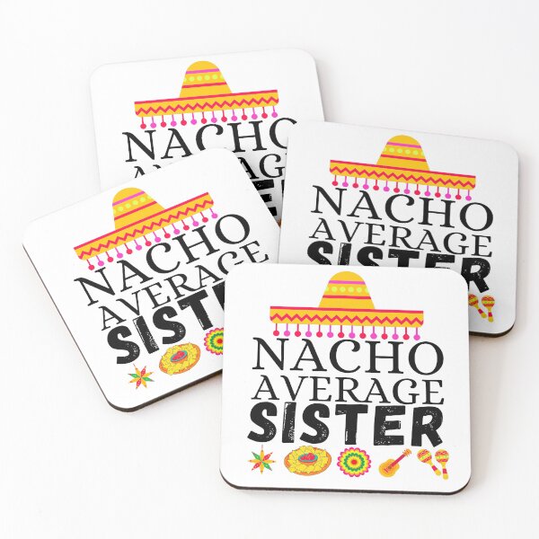 Item preview, nacho average sister designed and sold by ronaldsonou.