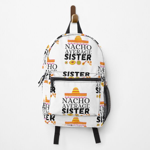 Item preview, nacho average sister designed and sold by ronaldsonou.