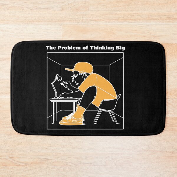 Item preview, The Problem of Thinking Big designed and sold by MHabeeb.