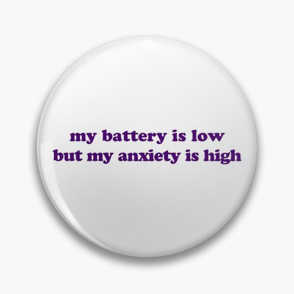 Item preview, My Battery Is Low But My Anxiety is High (Purple) designed and sold by Candace Offman.