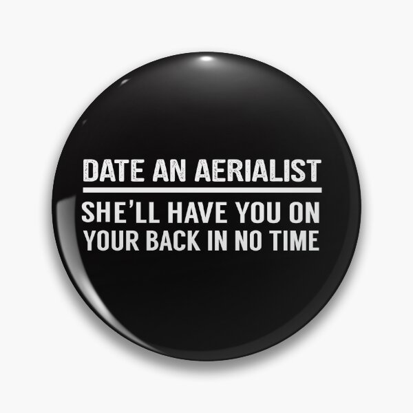 Item preview, Date An Aerialist, Aerial Silk Girl, Aerial Silks,  Aerial Silks, Circus, Funny Lyra designed and sold by Aerial Addicts.