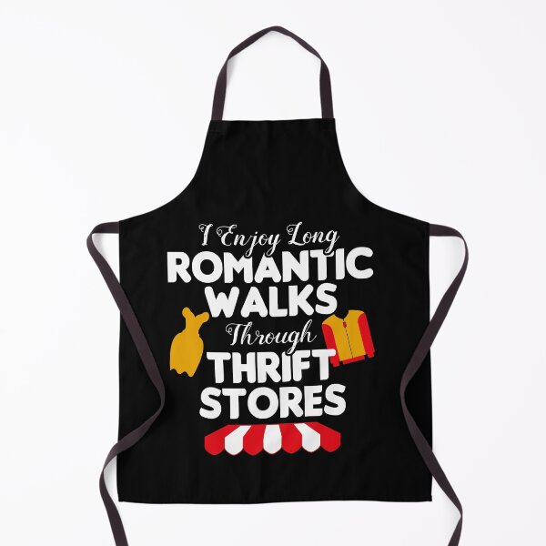 Item preview, I Enjoy Long Romantic Walks Through Thrift Stores Thrifting designed and sold by Dressed For Duty.
