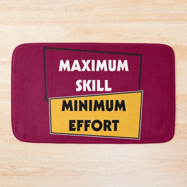 Item preview, Maximum Skill Minimum Effort | Wine and Gold designed and sold by Dreams of Dubai.