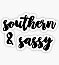 Southern & sassy Sticker