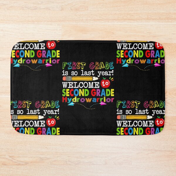 Item preview, Welcome to second grade hydrowarrior  designed and sold by Designs Of all kinds.