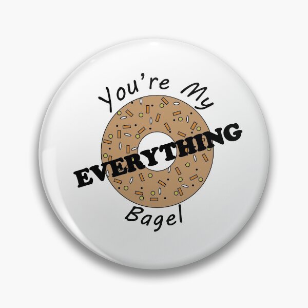 Item preview, you're my everything bagel designed and sold by epersons.