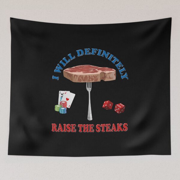Item preview, I will definitely raise the steaks TShirt - Funny Cards Black Jack Blackjack Gamble Casino Las Vegas Poker T-Shirt - Tee Shirt T Shirt Geek designed and sold by bimmer325.
