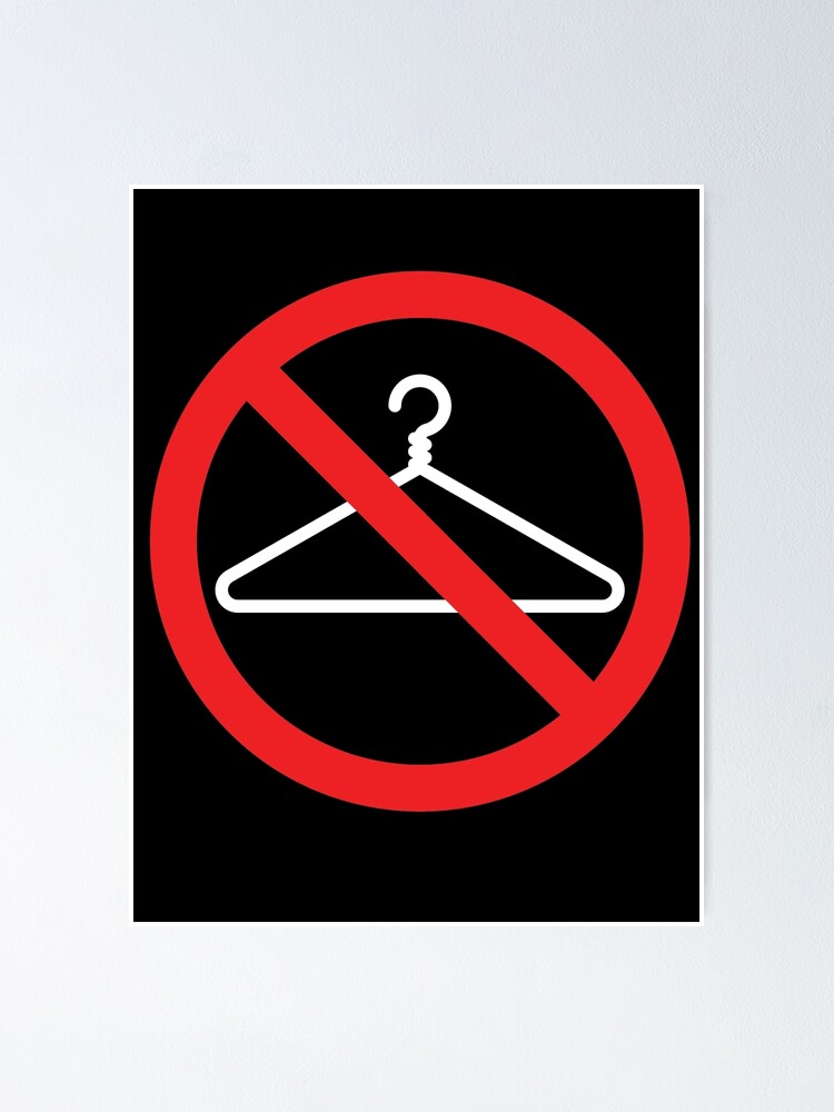 "No Wire Hangers EVER" Poster for Sale by markdwaldron Redbubble