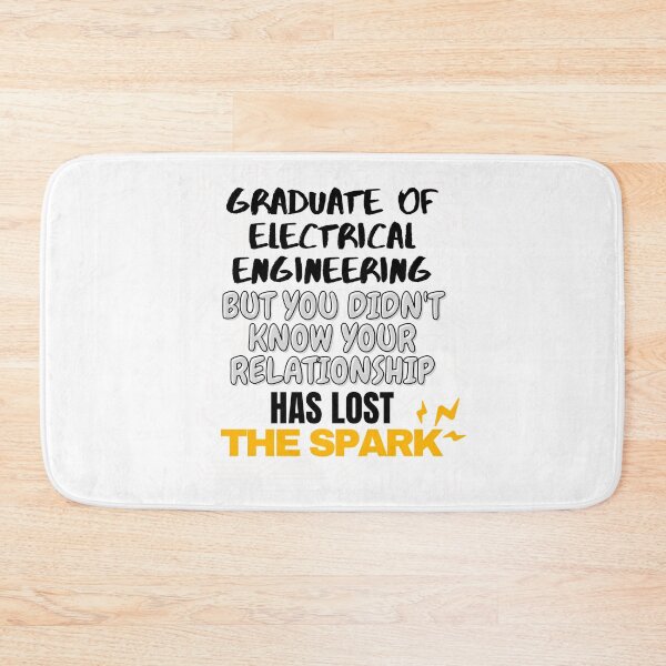 Item preview, Graduate of Electrical Engineering but you didn't know your relationship had lost the Spark. designed and sold by springflow.