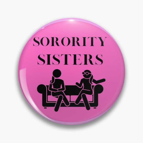 Item preview, Sorority Sisters designed and sold by GeoTeasters.